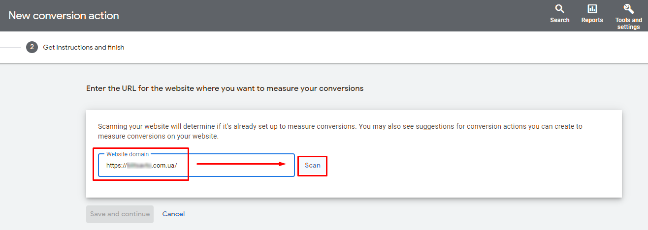 Setting up conversions in Google ads. Step 4 - insert the URL of the site on which you are going to set up the conversion and click the "Scan" button