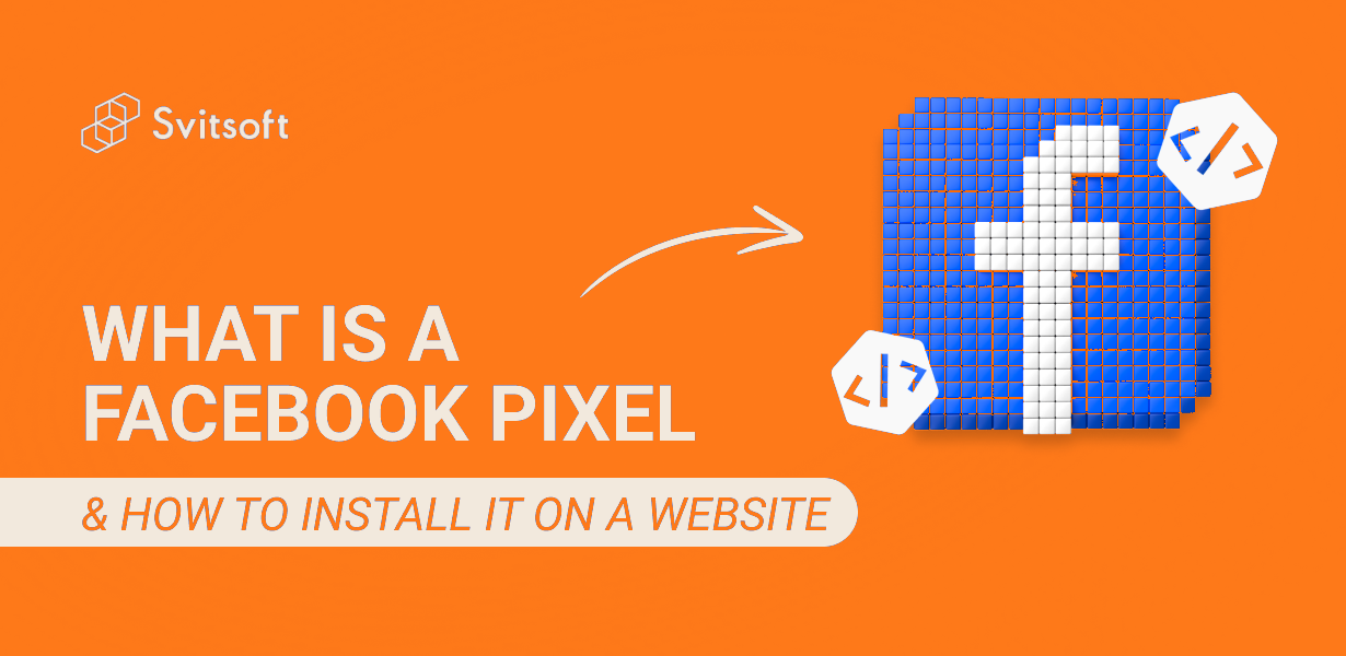 Що таке Facebook Pixel та як встановити його на сайт за допомогою Google Tag Manager
